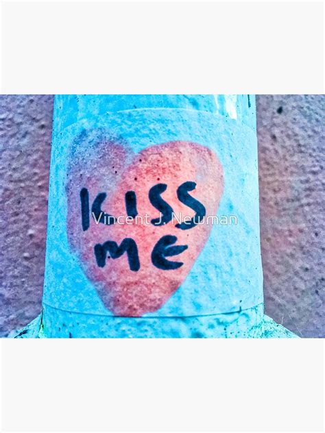 "Kiss Me, Graffiti Art" Poster for Sale by VJNewman | Redbubble