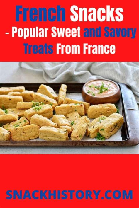 French Snacks - Popular Sweet and Savory Treats From France - Snack History