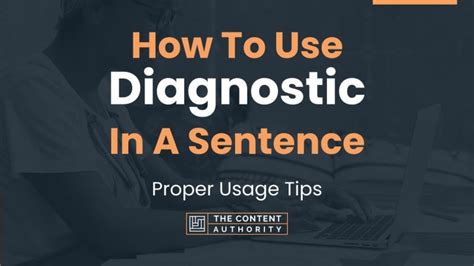 How To Use "Diagnostic" In A Sentence: Proper Usage Tips