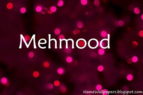 Mehmood Name Wallpapers Mehmood ~ Name Wallpaper Urdu Name Meaning Name ...