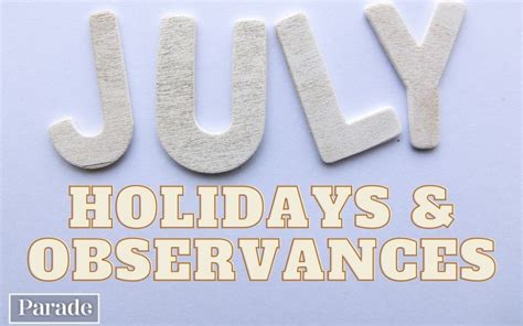 July Holidays 2024: Observances by Day, Week, Month - Parade