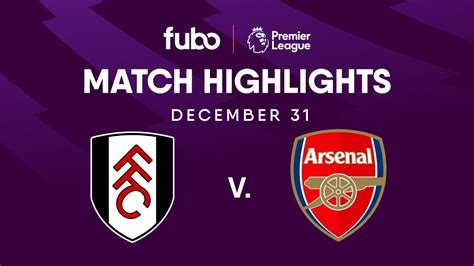 Fulham FC vs. Arsenal FC | PREMIER LEAGUE HIGHLIGHTS | Week 20 | Fubo ...