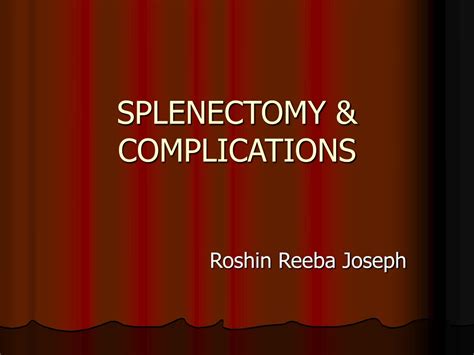 PPT - SPLENECTOMY & COMPLICATIONS PowerPoint Presentation, free download - ID:9221374