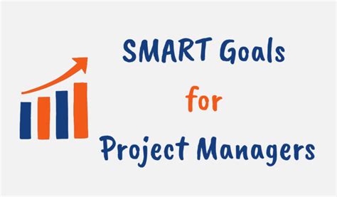 SMART Goals for Project Managers: A Comprehensive Guide to Success