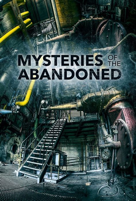 Mysteries of the Abandoned - TheTVDB.com