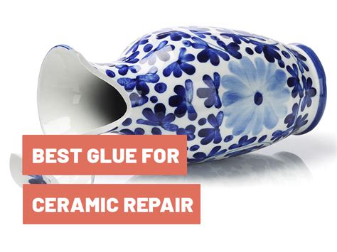 Best Glue For Ceramic Repair in 2022 - Gluetips