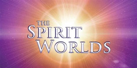 The Spirit World - Where Do We Go After Death?