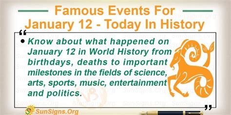 Famous Events For January 12 - Today In History - SunSigns.Org