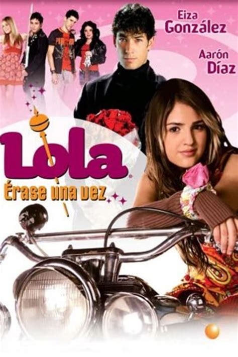 Lola...Érase una vez (TV Series 2007-2008) — The Movie Database (TMDB)