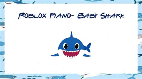 Roblox Piano Sheets- Baby Shark - YouTube