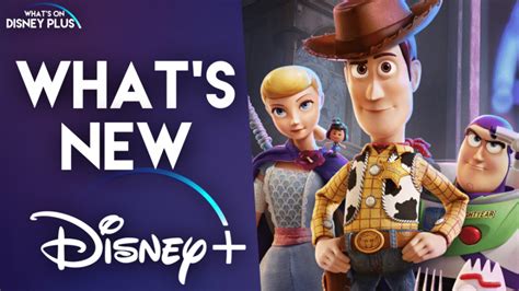 What’s New On Disney+ | Toy Story 4 – What's On Disney Plus