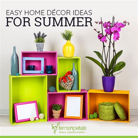 7 Easy Home Decor Ideas For Summer Season - Ferns N Petals