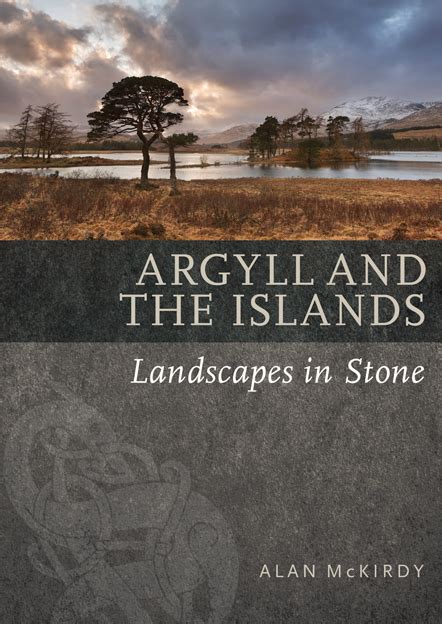 Argyll & the Islands | Birlinn Ltd - Independent Scottish Publisher ...