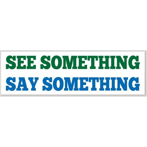 See Something Say Something - Bumper Sticker at Sticker Shoppe