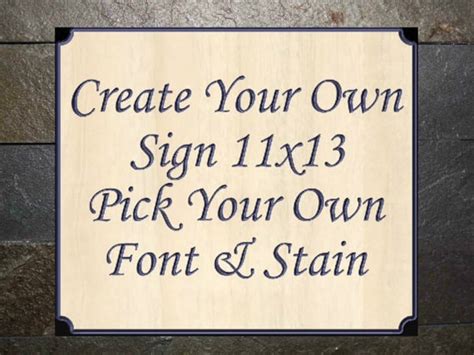 Create Your Own Sign 11x13 Custom Sign Customized Sign | Etsy