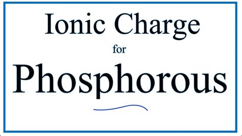 How to Find the Ionic Charge for Phosphorous (P) - YouTube