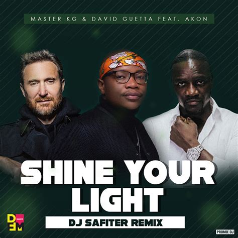 Master KG & David Guetta feat. Akon - Shine Your Light (DJ Safiter ...