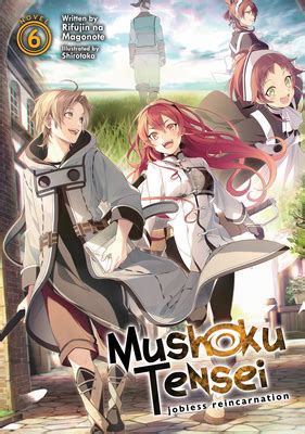 Mushoku Tensei: Jobless Reincarnation (Light Novel) Vol. 6 (Paperback) | Hudson Booksellers