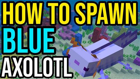 How to spawn a blue Axolotl in Minecraft - (Unlimited Money ...