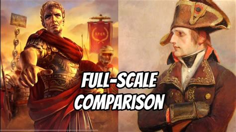 Julius Caesar vs Napoleon Bonaparte | Full-scale comparison - YouTube