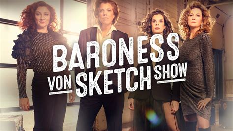 Baroness von Sketch Show - IFC Series - Where To Watch