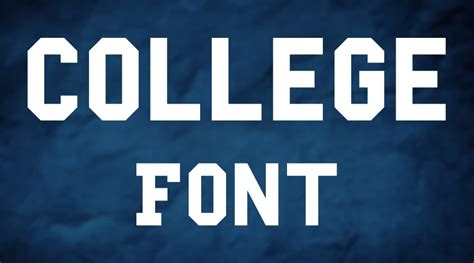 Download College Font | Free Fonts Vault