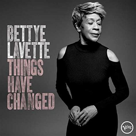 Bettye LaVette: Things Have Changed - American Songwriter