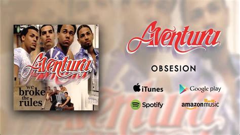 Aventura - Obsesion - YouTube Music