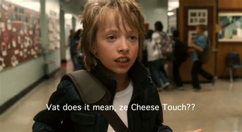 CINEMA ISSUE: The "Cheese Touch"