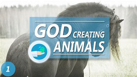 GOD CREATING ANIMALS - YouTube