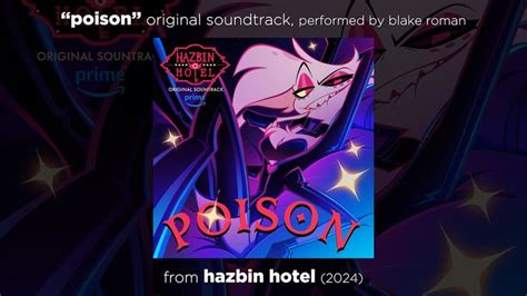 "Poison" // FULL ORIGINAL SONG from HAZBIN HOTEL - Season 1 // by BLAKE ROMAN in 2024 | Original ...