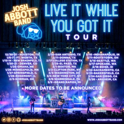 Josh Abbott Band announces ‘Live It While You’ve Got It” Tour