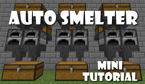 How To Make An Auto Smelter Minecraft