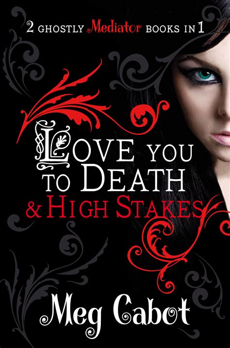 Love You to Death / High Stakes (The Mediator, #1-2) by Meg Cabot | Goodreads