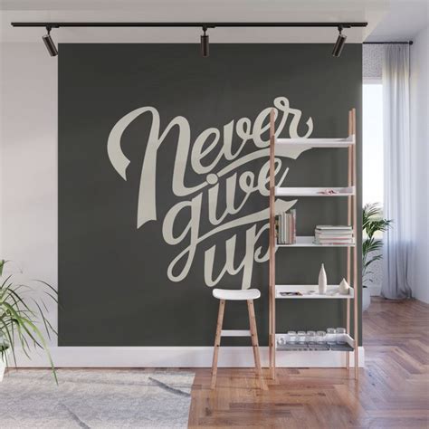 The Inspirational Quote II, "Never give up" - With our Wall Murals, you ...