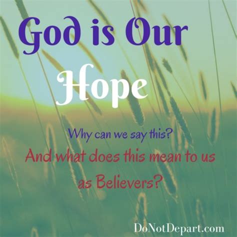 God is Our Hope - Do Not Depart