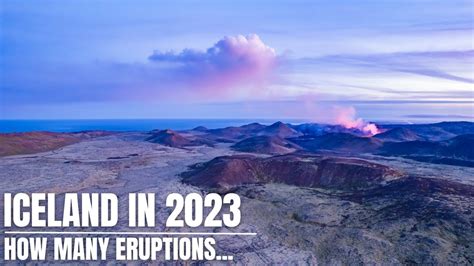 Icelandic Volcanoes in 2023 - 2-3 Eruptions This Year? - YouTube