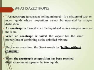 Azeotropic distillation | PPT