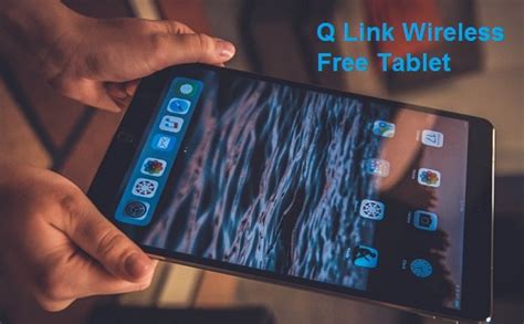 How To Get Q Link Wireless Free Tablet 2021