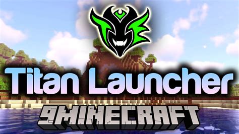 Titan Launcher (1.19.2, 1.18.2) – Minecraft Portable, Free Playing, No ...