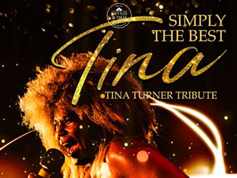 SIMPLY THE BEST - TINA TURNER TRIBUTE - Whittles Oldham