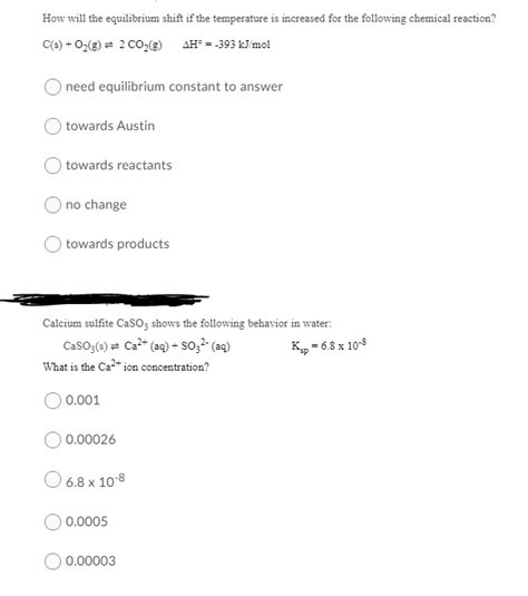 Solved How will the equilibrium shift if the temperature is | Chegg.com