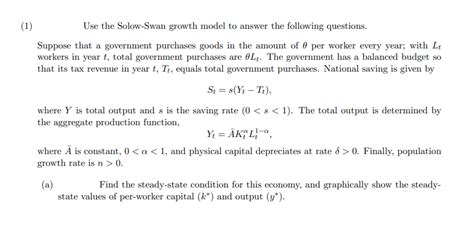 Solved Use the Solow-Swan growth model to answer the | Chegg.com