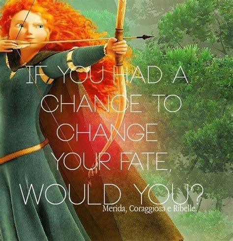 Quotes From The Movie Brave. QuotesGram