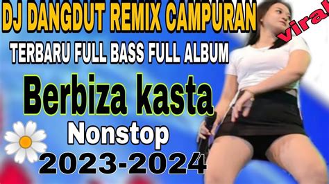 DJ DANGDUT REMIX CAMPURAN TERBARU-DJ FULL BASS-DJ FULL ALBUM - DJ ...