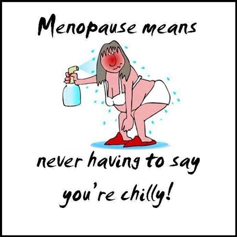 Funny Quotes About Menopause. QuotesGram