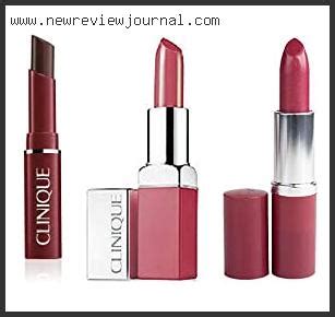 Top 10 Best Clinique Lipstick In [2024] - TRI