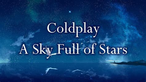 Coldplay - A Sky Full of Stars (Lyrics) Chords - Chordify