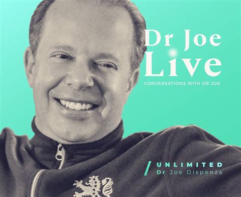 The Official Website of Dr Joe Dispenza – Unlimited with Dr Joe ...