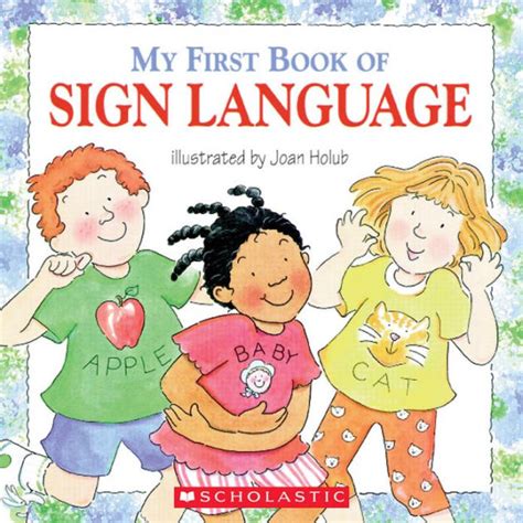 My First Book of Sign Language by Joan Holub, Paperback | Barnes & Noble®